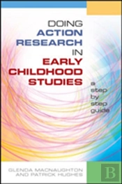 Doing Action Research In Early Childhood Studies: A Step-By-Step Guide
