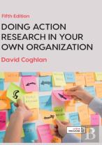 Doing Action Research In Your Own Organization