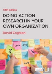 Doing Action Research In Your Own Organization