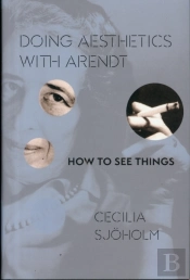 Doing Aesthetics With Arendt