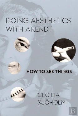 Bertrand.pt - Doing Aesthetics With Arendt
