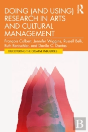 Doing (And Using) Research In Arts And Cultural Management