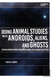 Doing Animal Studies With Androids, Aliens, And Ghosts