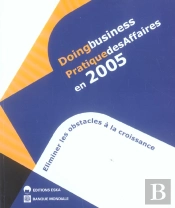 Doing Business ; Pratique Des Affaires En 2005