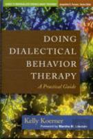 Doing Dialectical Behavior Therapy