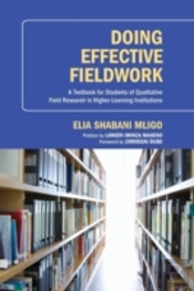 Doing Effective Fieldwork: A Textbook For Students Of Qualitative Field Research In Higher-Learning Institutions
