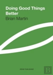 Doing Good Things Better