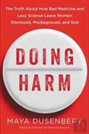 Doing Harm How Lazy Scienc Hb
