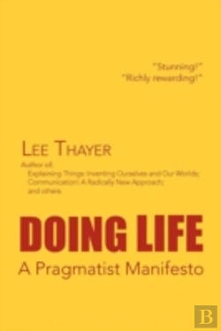 Bertrand.pt - Doing Life A Pragmatist Manifesto