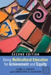 Doing Multicultural Education For Achievement And Equity