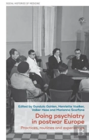 Doing Psychiatry In Postwar Europe