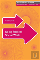 Doing Radical Social Work