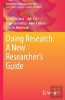 Doing Research: A New Researcherâ€™S Guide