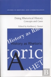 Doing Rhetorical History