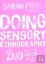 Doing Sensory Ethnography