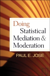 Doing Statistical Mediation And Moderation