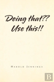 Doing That?? Use This!!