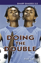 Doing The Double (Sharp Shades)