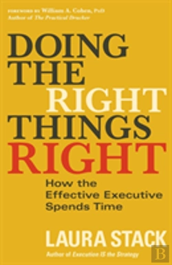 Bertrand.pt - Doing The Right Things Right: How The Effective Executive Spends Time