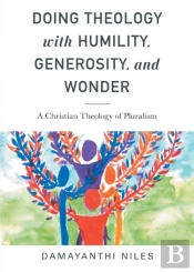 Doing Theology With Humility, Generosity, And Wonder