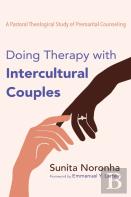 Doing Therapy With Intercultural Couples