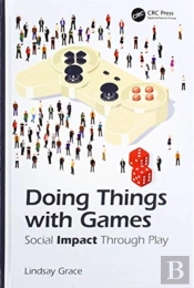 Doing Things With Games