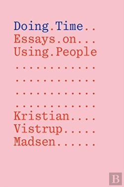 Bertrand.pt - Doing Time: Essays On Using People