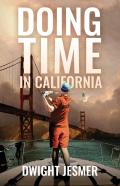 Doing Time In California