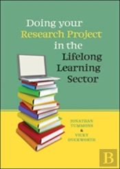 Doing Your Research Project In The Lifelong Learning Sector