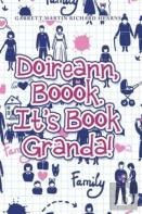 Doireann, Boook. It'S Book Granda!