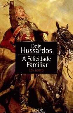 Bertrand.pt - Dois Hussardos -  A Felicidade Familiar
