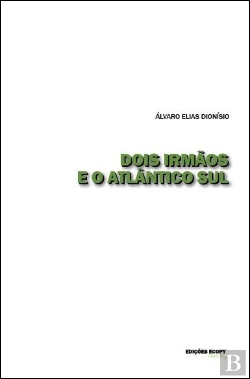Bertrand.pt - Dois Irmãos e o Atlântico Sul