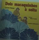 Dois Macaquinhos à Solta