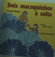 Dois Macaquinhos à Solta