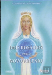 Dois Rosários Para O Novo Milénio
