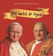 Dois Santos de Agora