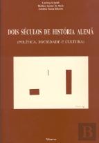 Dois Séculos de História Alemã - Política (Sociedade Cultura)