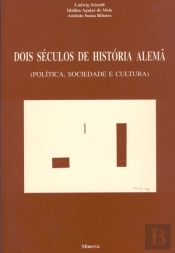 Dois Séculos de História Alemã - Política (Sociedade Cultura)
