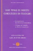 Dois Temas de Direito Comunitário do Trabalho