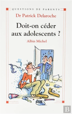 Bertrand.pt - Doit-On Ceder Aux Adolescents ?