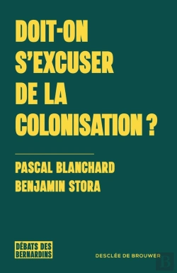 Bertrand.pt - Doit-On S'Excuser De La Colonisation ?