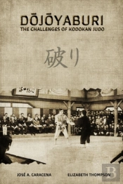 Dojoyaburi - The Challenges Of Kodokan Judo (English)