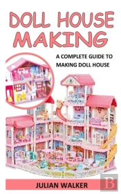 Doll House Making