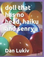 Doll That Has No Head, Haiku And Senryu