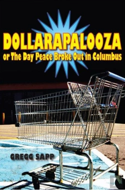 Bertrand.pt - Dollarapalooza Or The Day Peace Broke Out In Columbus
