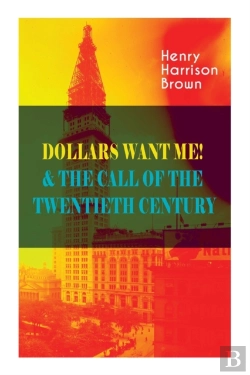 Bertrand.pt - Dollars Want Me! & The Call Of The Twentieth Century