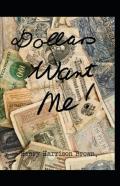 Dollars Want Me Illustrated