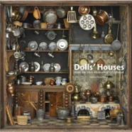 Dolls' Houses From The V&A Museum Of Childhood