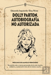 Dolly Parton Autobiografia No Autorizada