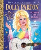 Dolly Parton Ultimate Fan Edition Little Golden Book Biography